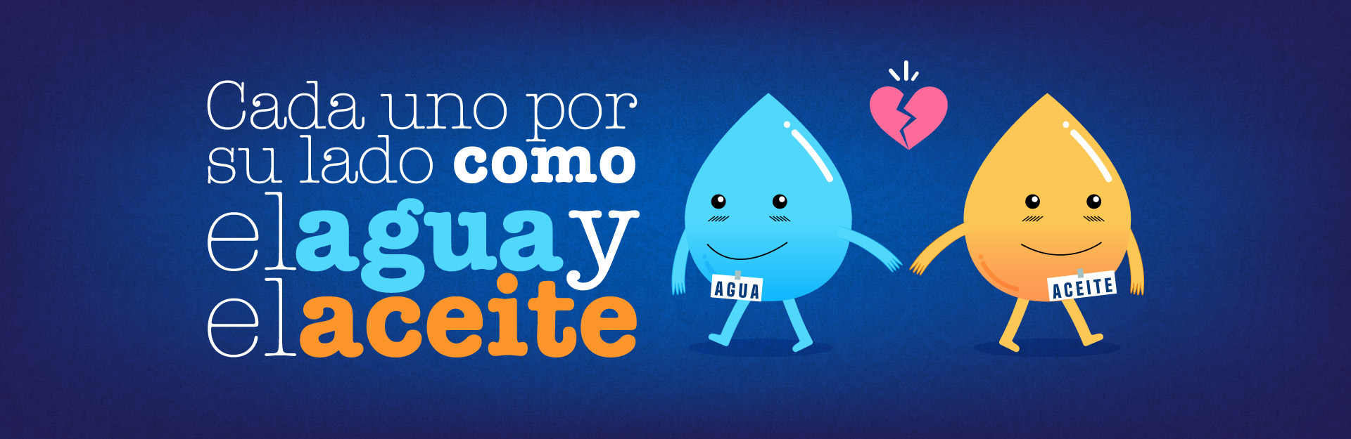 Como el agua y el aceite