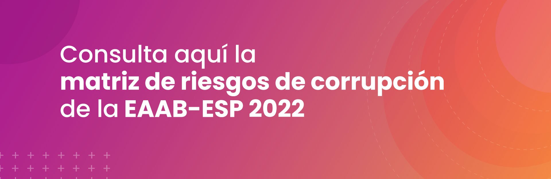 Matriz de riesgos de corrupción EAAB-ESP 2022