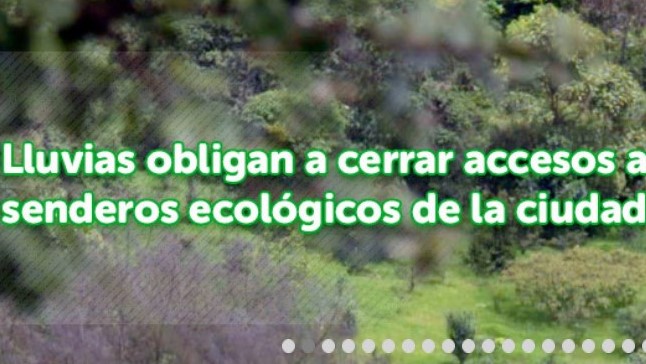 Lluvias obligan a cerrar accesos a senderos ecológicos de la ciudad