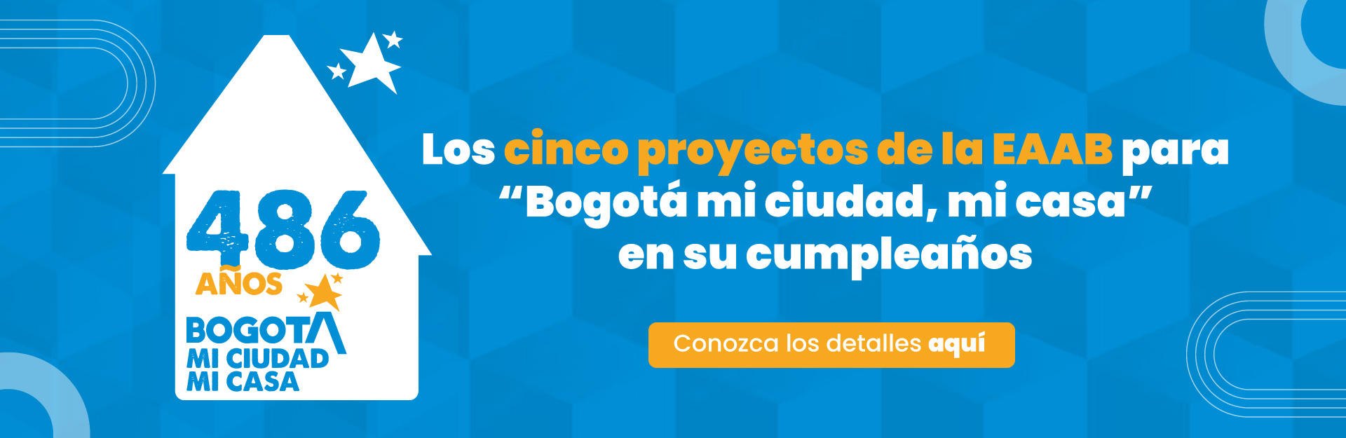 Los cinco proyectos de la EAAB para “Bogotá mi ciudad, mi casa” en su cumpleaños