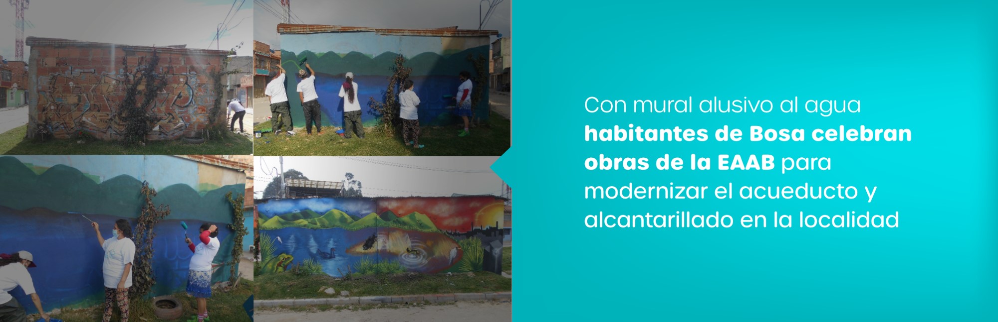 Con mural alusivo al agua habitantes de Bosa celebran obras  de la EAAB para modernizar el acueducto y alcantarillado en la localidad
