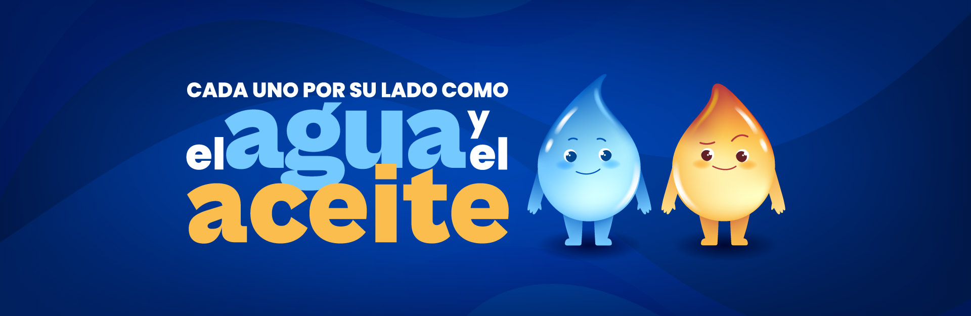 Como el agua y el aceite Como el agua y el aceite