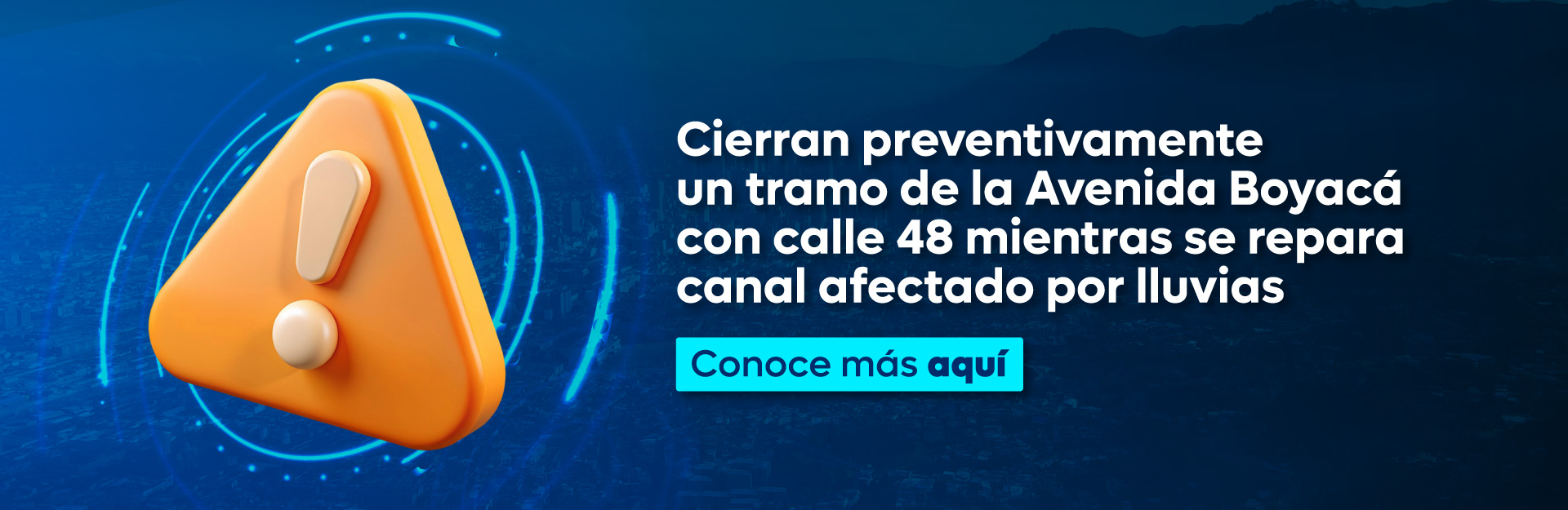Cierran preventivamente un tramo de la Avenida Boyacá con calle 48 mientras se repara canal afectado por lluvias