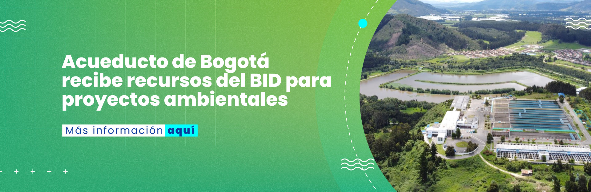 Acueducto de Bogotá recibe recursos del BID para proyectos ambientales
