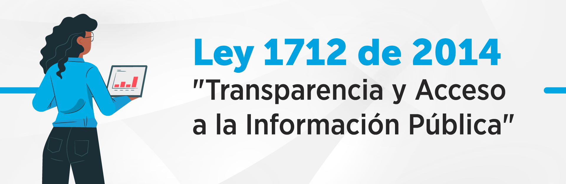 Ley 1712 de 2014 Ley de Transparencia y Acceso a la Información Pública