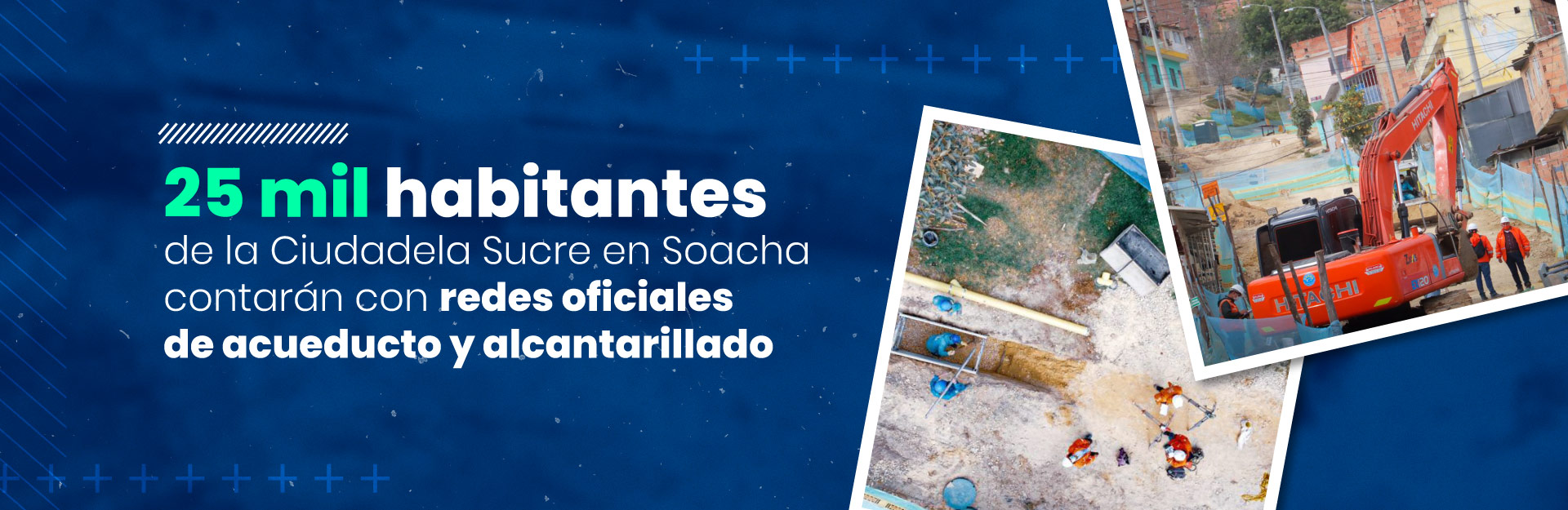 25 mil habitantes de la Ciudadela Sucre en Soacha contarán con redes oficiales de acueducto y alcantarillado
